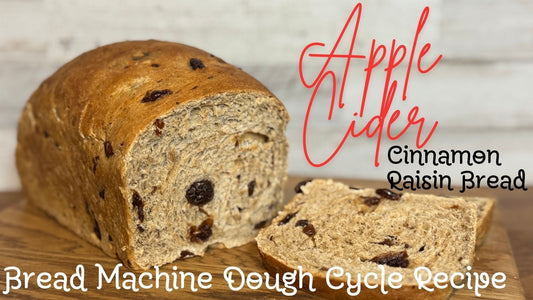 Amazing Apple Cider Cinnamon Raisin Yeast Bread (Dough Cycle Recipe)